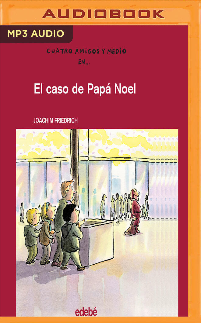 El Caso De Papá Noel (Cuatro amigos y medio)