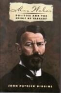 Max Weber: Politics And The Spirit Of Tragedy