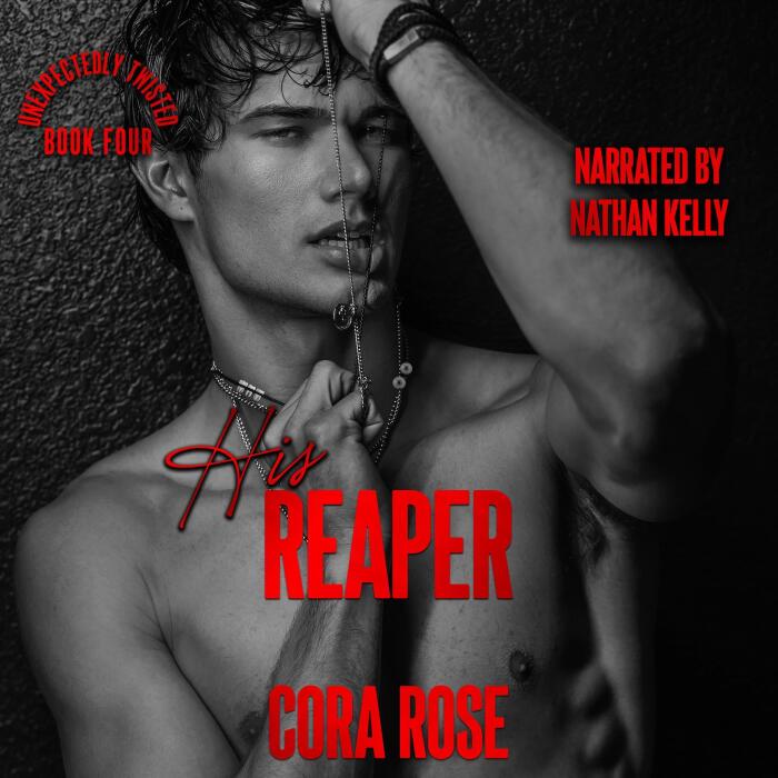 His Reaper: Unexpectedly Twisted, Book 4