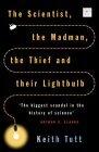 The Scientist, the Madman, the Thief and Their Lightbulb: The Biggest Scandal in the History of Science