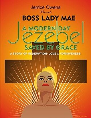 A Modern-Day Jezebel: Saved by Grace