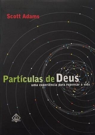 Partículas de Deus: uma experiência para repensar a vida