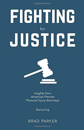 Fighting for Justice: Insights from America's Premier Personal Injury Attorneys