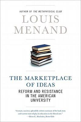 The Marketplace of Ideas: Reform and Resistance in the American University (Issues of Our Time