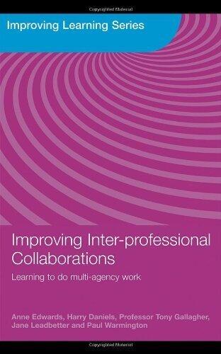 Improving Inter-professional Collaborations Multi-Agency Working for Children's Wellbeing [Improving Learning]