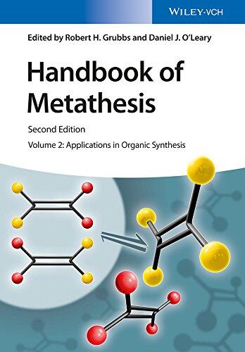 Handbook of Metathesis (Volume 2): Applications in Organic Synthesis
