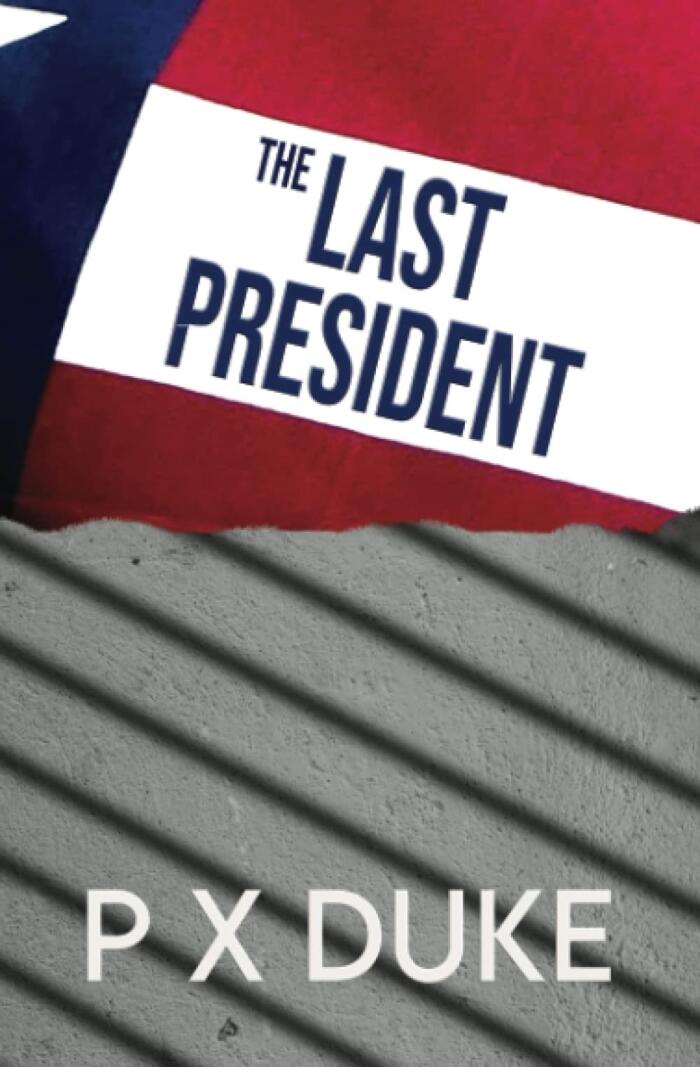 2017 The Last President