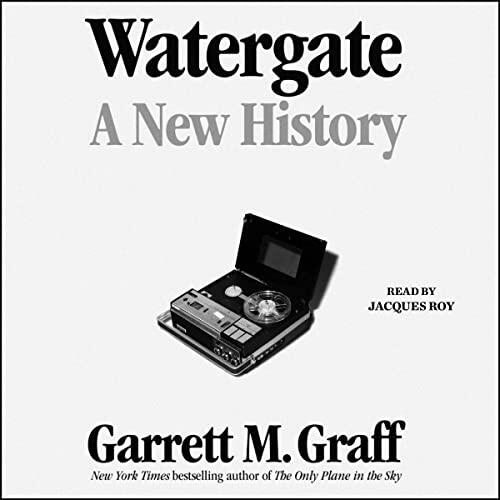 Watergate: A New History