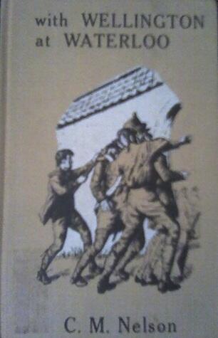 With Wellington at Waterloo