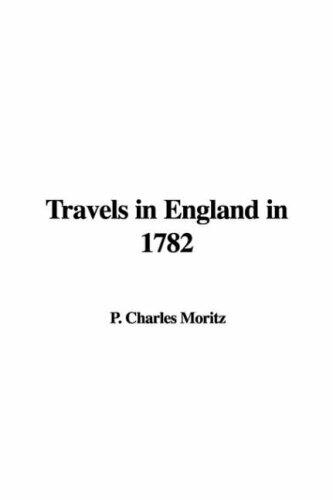 Travels In England In 1782