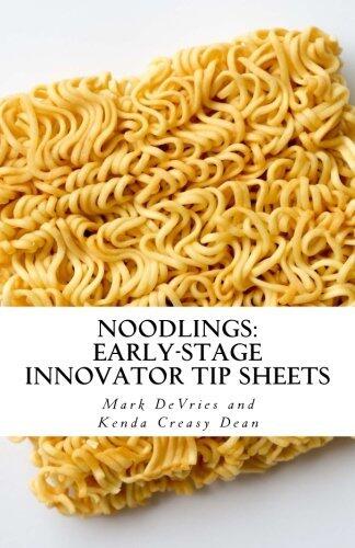 Noodlings: Early-Stage Innovator Tip Sheets: A resource for Ministry Incubators Hatch-a-thon participants