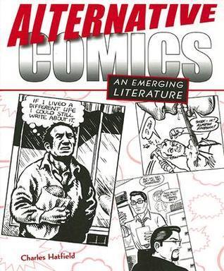 Alternative Comics: An Emerging Literature