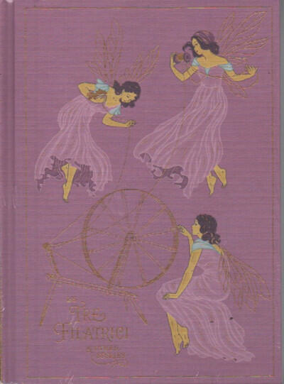 Le Tre Filatrici & other stories