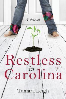 Restless in Carolina: A Novel