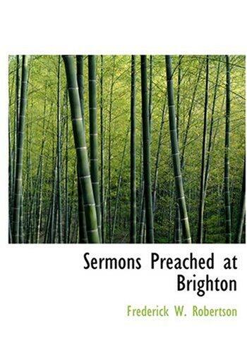 Sermons Preached at Brighton
