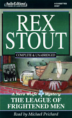 The League of Frightened Men: A Nero Wolfe Mystery