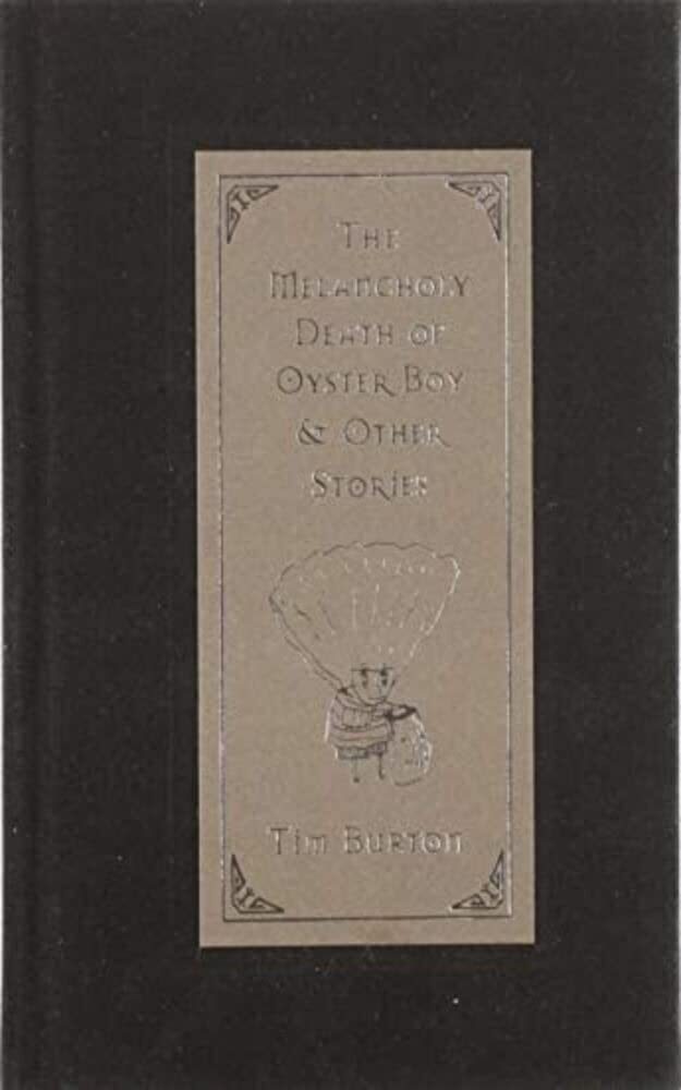 The Melancholy Death of Oyster Boy & Other Stories