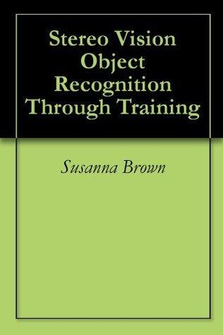 Stereo Vision Object Recognition Through Training