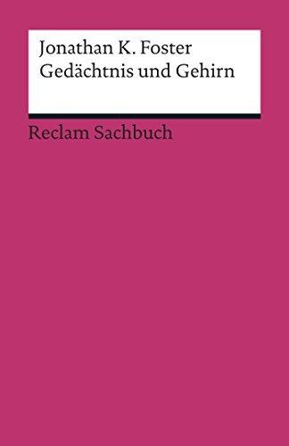 Gedächtnis und Gehirn: Reclam Sachbuch