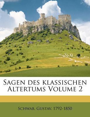 Sagen des klassischen Altertums Volume 2
