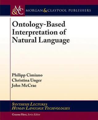 Ontology Based Interpretation of Natural Language