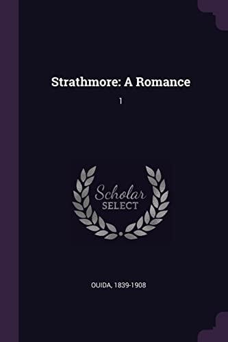 Strathmore: A Romance: 1