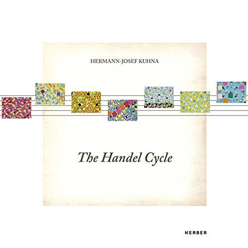 Hermann-Josef Kuhna: The Handel Cycle