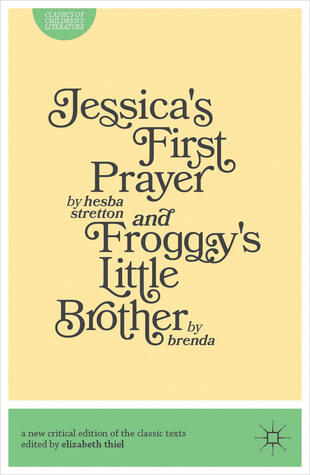 Jessica's First Prayer / Froggy's Little Brother