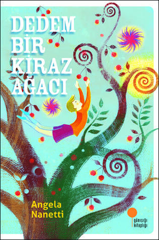 Dedem Bir Kiraz Ağacı