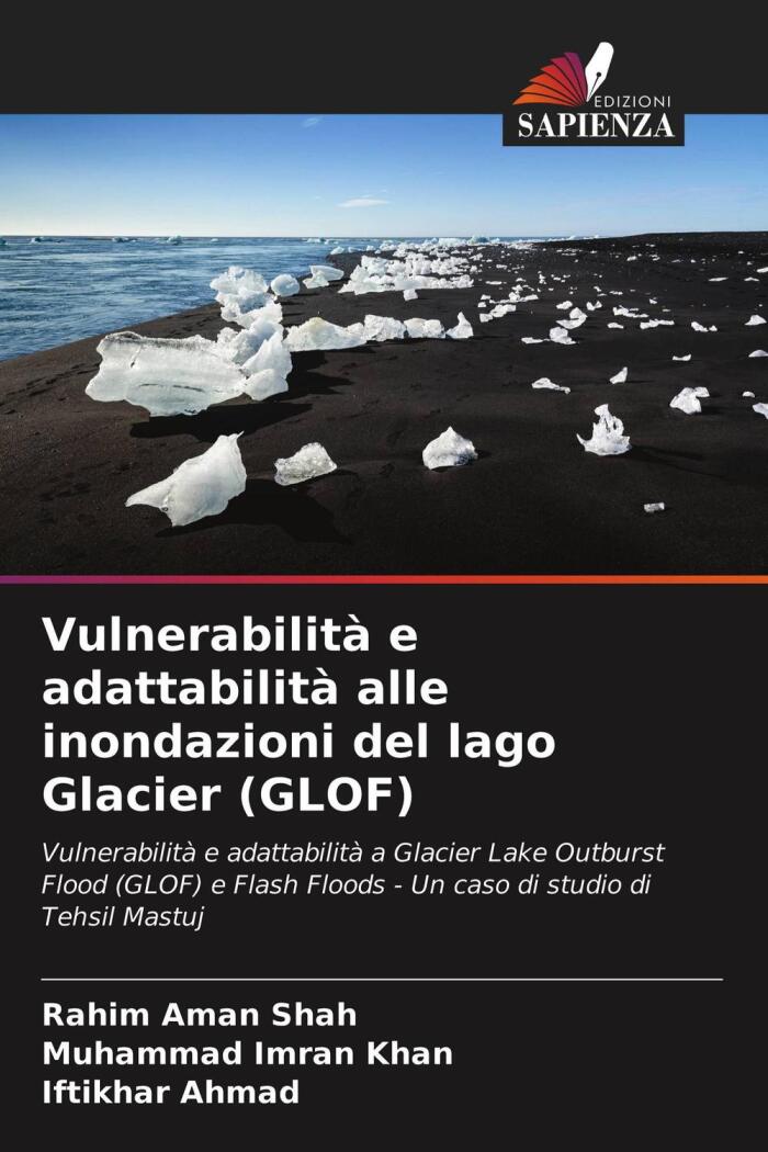 Vulnerabilità e Adattabilità alle Inondazioni del Lago Glacier: Vulnerabilità e Adattabilità a Glacier Lake Outburst Flood