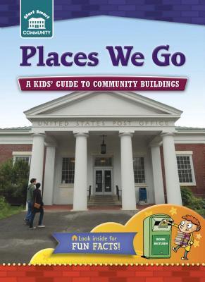 Places We Go: A kids' guide to community sites