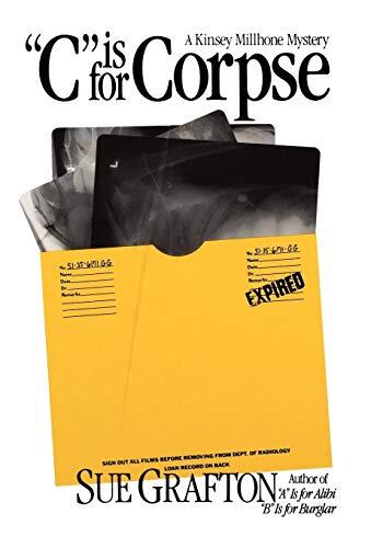 "C" Is for Corpse: A Kinsey Millhone Mystery