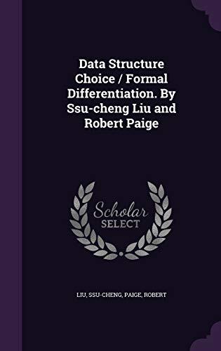 Data Structure Choice and Formal Differentiation