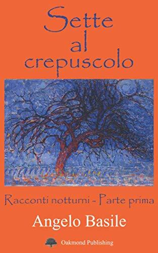SETTE AL CREPUSCOLO