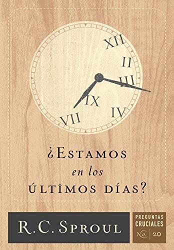 ¿Estamos En Los Últimos Días?