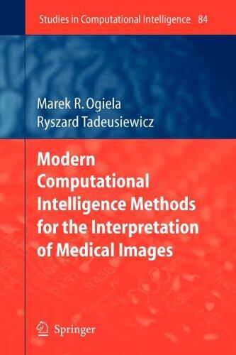 Modern Computational Intelligence Methods for the Interpretation of Medical Images