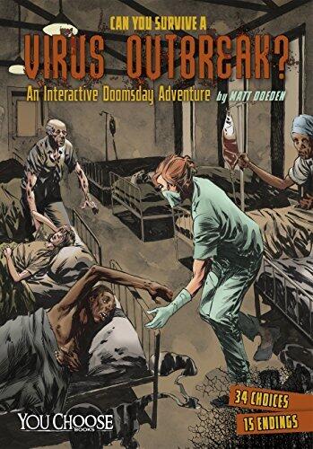 Can You Survive a Virus Outbreak?: An Interactive Doomsday Adventure
