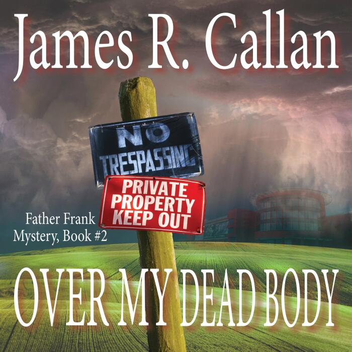 Over My Dead Body: Father Frank Mysteries, Book 2