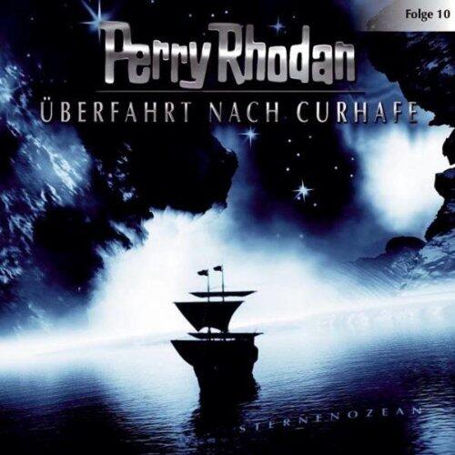 Perry Rhodan - Überfahrt nach Curhafe