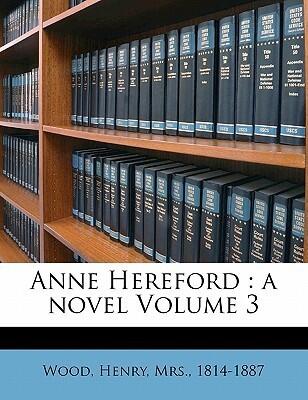 Anne Hereford, Volume 3