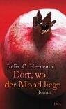 Dort, wo der Mond liegt