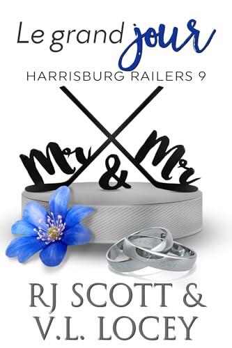 Le grand jour (Harrisburg Railers (Francais) t. 9)