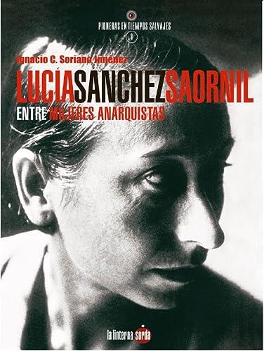 Lucía Sánchez Saornil, entre mujeres anarquistas