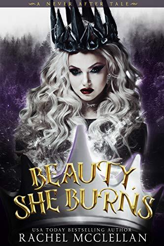Beauty, She Burns: A Dark and Twisted Sleeping Beauty Retelling