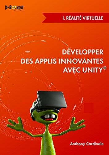 Développer des applis innovantes avec Unity - I. Réalité virtuelle