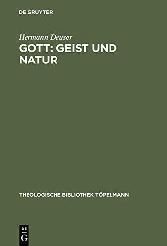 Gott: Geist Und Natur: Theologische Konsequenzen Aus Charles S. Peirce' Religionsphilosophie