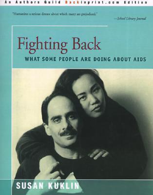 Fighting Back: What Some People Are Doing about AIDS