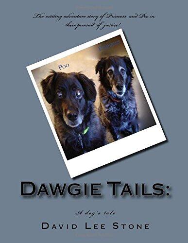 Dawgie Tails: : A dog's tale