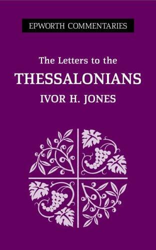 The Epistles To The Thessalonians