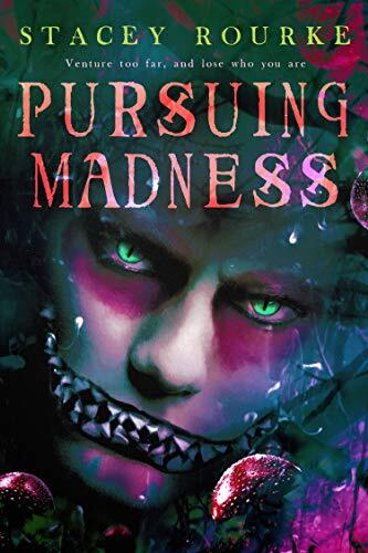 Pursuing Madness